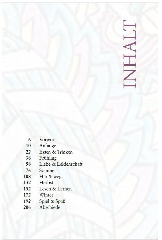 Inhaltsverzeichnis von '»Was mein Leben reicher macht« Band 2' mit Kapitelnummern und Titeln wie Vorwort, Anfänge, Essen & Trinken, Frühling, Liebe & Leidenschaft, Sommer, Hin & weg, Herbst, Lesen & Lernen, Winter, Spiel & Spaß, Abschiede.
