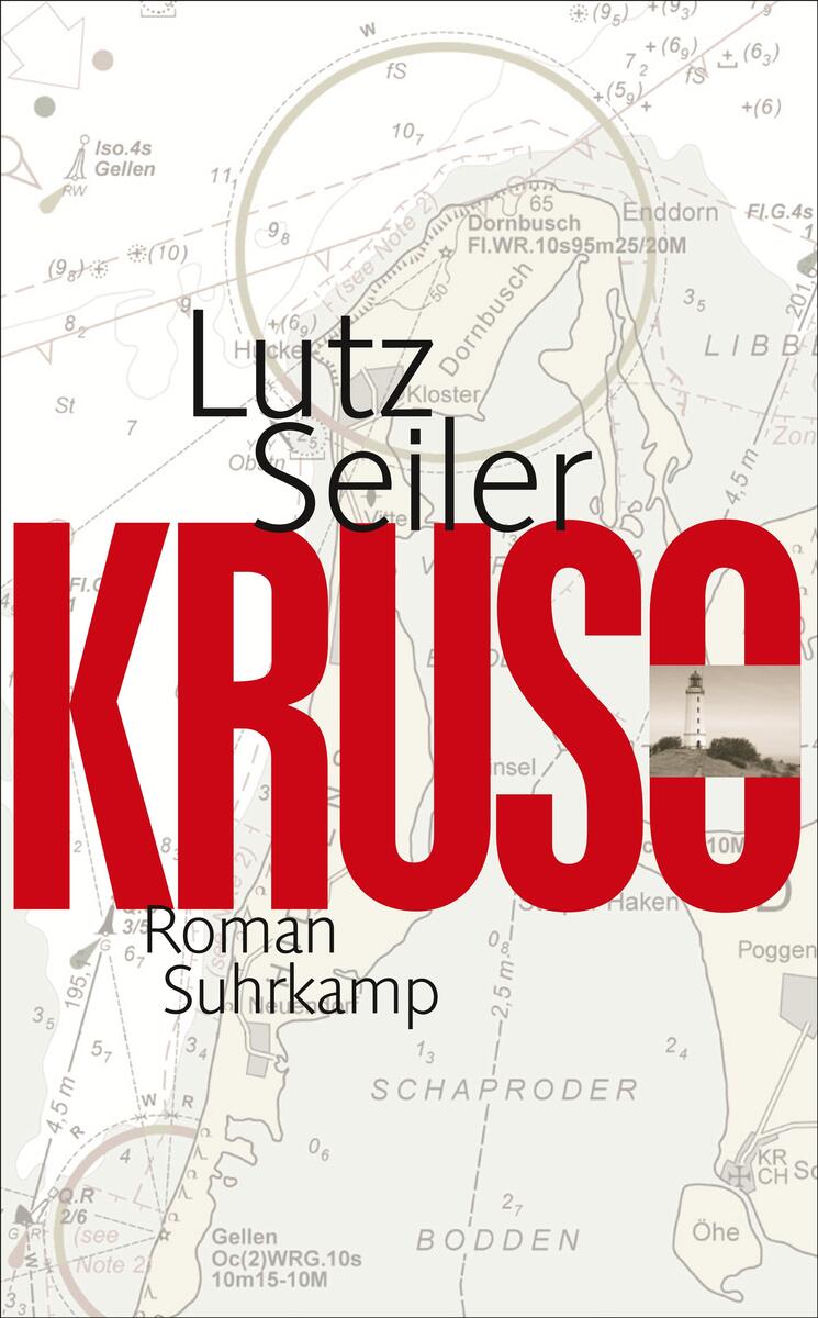 Buchcover des Romans 'Kruso' von Lutz Seiler, veröffentlicht von Suhrkamp. Der Titel 'Kruso' ist in großen roten Buchstaben geschrieben, darunter befinden sich der Name des Autors und der Verlagsname in Schwarz. Der Hintergrund besteht aus einer detaillierten Seekarte in Weiß und Grau.