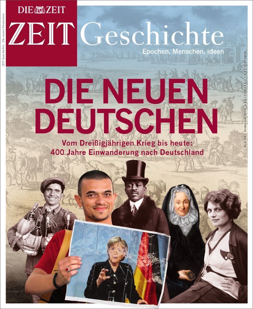 ZEIT GESCHICHTE Magazin mit dem Titel 'Die neuen Deutschen'. Das Cover zeigt historische Figuren und moderne Personen, die die 400 Jahre Einwanderung nach Deutschland repräsentieren. Der Titel ist in roten Buchstaben auf weißem Hintergrund geschrieben, mit einer historischen Illustration im Hintergrund.