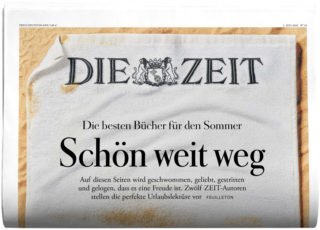 Titelblatt der Wochenzeitung DIE ZEIT, Ausgabe 29/2026. Groß zu lesen: „Schön weit weg“. Darüber die Empfehlung „Die besten Bücher für den Sommer“. Im Hintergrund ein Handtuch am Strand. Das Titelbild wirkt sommerlich und einladend.