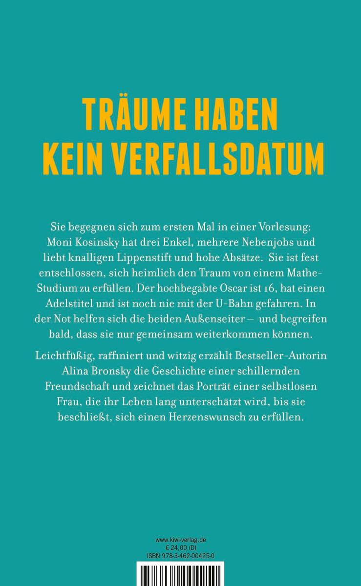 Cover des Buches 'Bronsky, A: Pi mal Daumen' von Alina Bronsky. Das Cover ist hauptsächlich grün mit gelber und blauer Schrift. Der Titel lautet: 'Träume haben kein Verfallsdatum'. Auf der Rückseite sind Inhaltsangaben und Verlagsinformationen zu lesen.