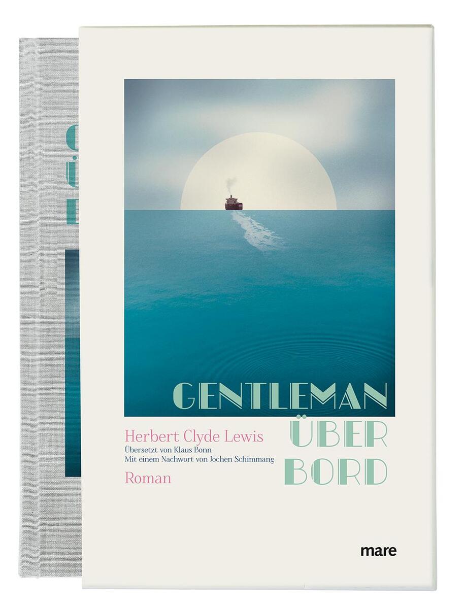Das Buchcover des Romans 'Gentleman über Bord' von Herbert Clyde Lewis zeigt ein stilisiertes Bild eines Schiffs auf dem Ozean unter einem großen, hellen Mond oder einer Sonne, mit einem Retro-Design in Blau-, Weiß- und Grautönen. Der Titel des Buches ist in grüner und blauer Schrift.