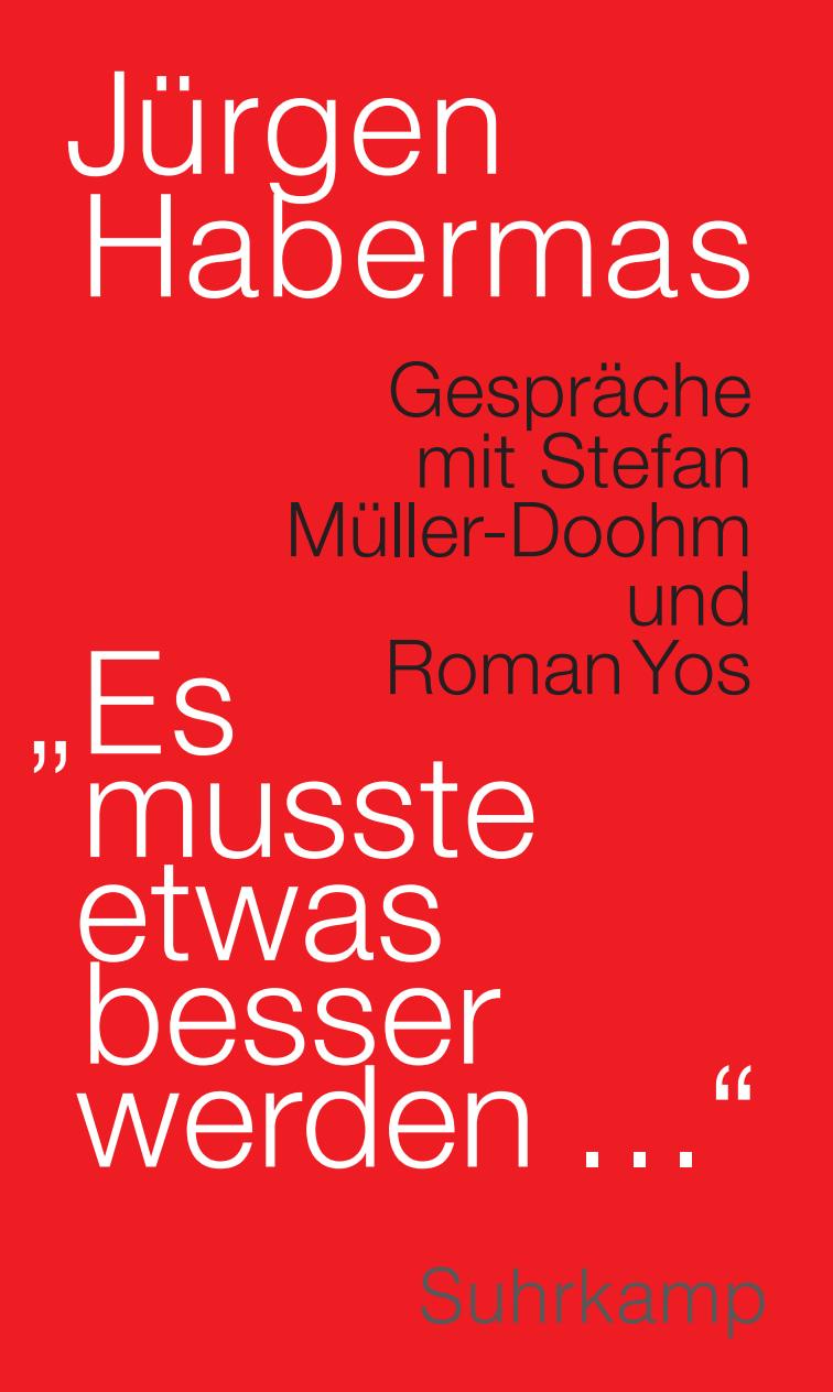 Cover Habermas, J: Es musste etwas besser werden ...