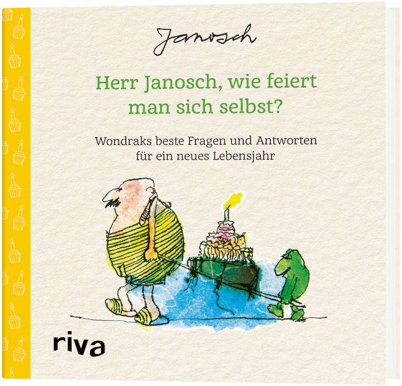 Cover des Buches »Herr Janosch, wie feiert man sich selbst?« von Wondrak, veröffentlicht vom Riva Verlag. Das Cover zeigt eine Illustration von einer kleinen Figur mit einem Kuchen und einer Kerze.