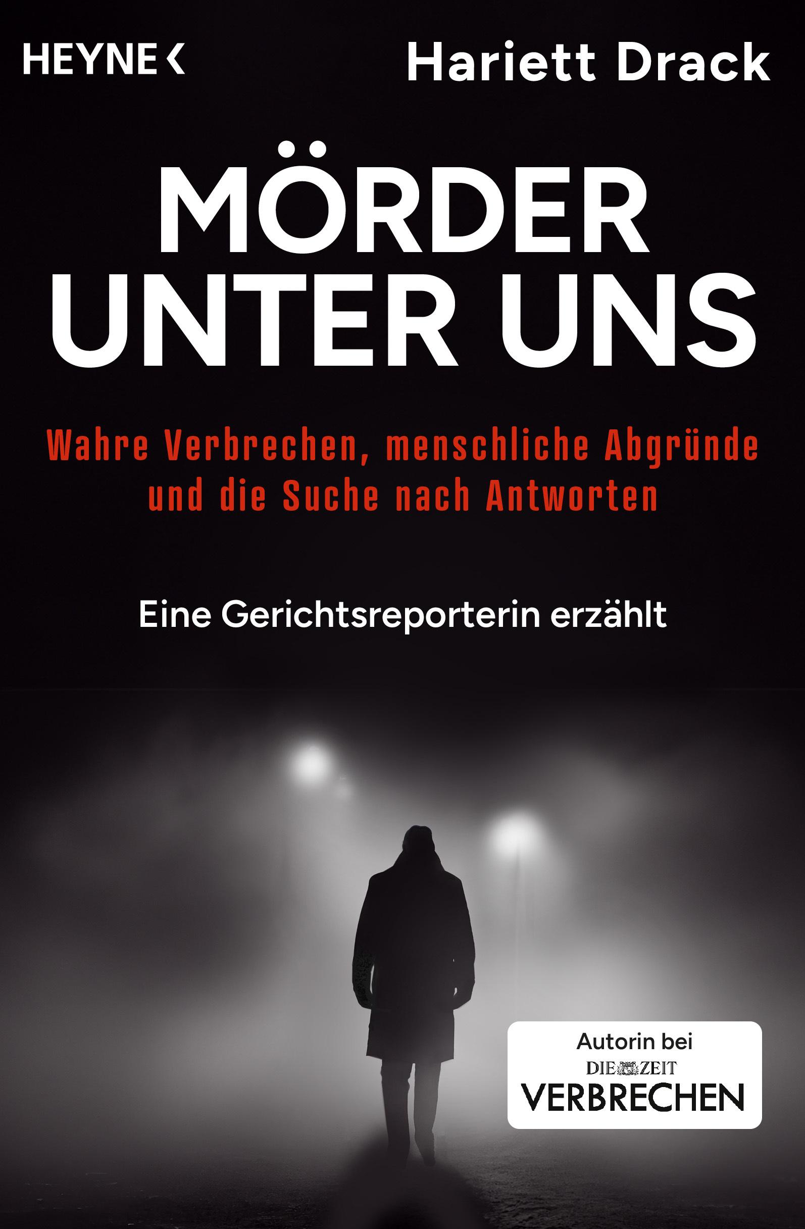 Es ist das Buch Cover mit dem Titel Mörder unter uns. Die Autorin ist Hariett Drack. Es ist ein Störer platziert auf dem darauf hingewiesen wird, dass die Autorin auch als Autorin bei ZEIT VERBRECHEN tätig ist.