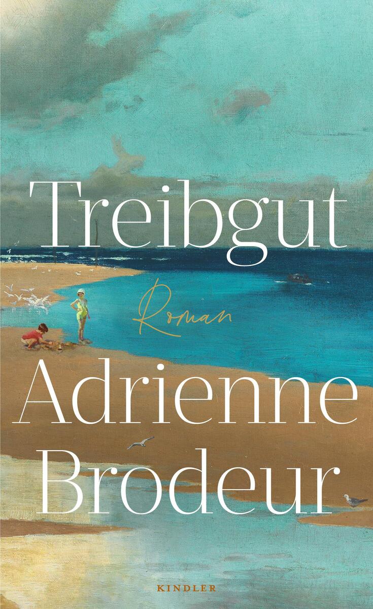 Buchcover des Romans 'Treibgut' von Adrienne Brodeur, veröffentlicht bei Kindler. Das Cover zeigt eine Küstenszene mit einem Strand, Meer und einem Himmel in verschiedenen Blau- und Türkistönen. Am Strand sind zwei Personen zu sehen.