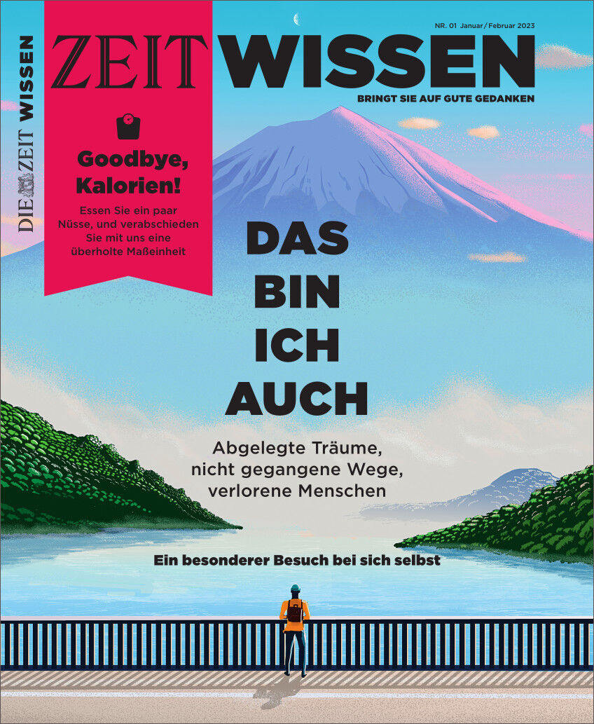 Das Cover des Magazins ZEIT WISSEN 1/23 zeigt einen pastellfarbenen Hintergrund mit Bergen und einem See sowie den großen Text 'DAS BIN ICH AUCH'. Im Vordergrund steht eine Person auf einem Steg. Weitere Texte und Hinweise auf Artikel sind hervorgehoben, darunter 'Goodbye, Kalorien!' auf einem roten Fähnchen.