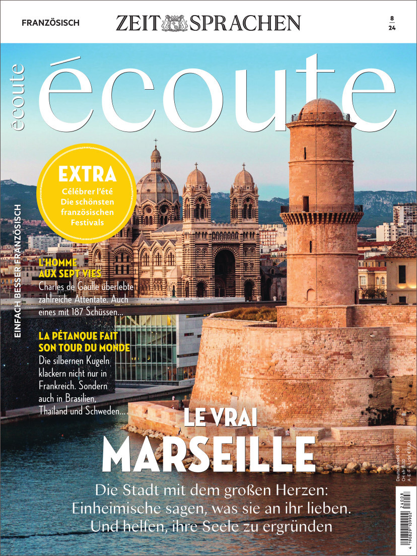 Titelbild des Écoute Magazins Ausgabe 08/2024, mit dem Titel 'Le Vrai Marseille'. Es zeigt einen historischen Hafen und Gebäude, mit Inhalten zur französischen Kultur und Sprache.