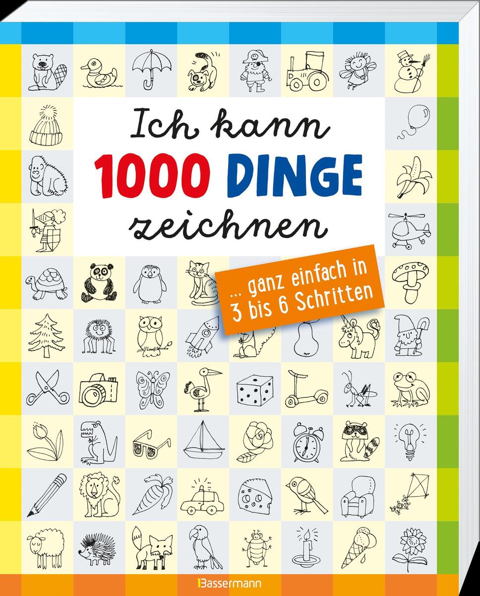 Das Buchcover 'Ich kann 1000 Dinge zeichnen. Kritzeln wie ein Profi!' zeigt eine Vielzahl von kleinen Zeichnungen verschiedener Objekte und Tiere auf einem farbigen, karierten Hintergrund. Eine Orangfarbene Box betont, dass Zeichnen in 3 bis 6 Schritten einfach ist. Unten steht der Name des Verlags Bassermann.