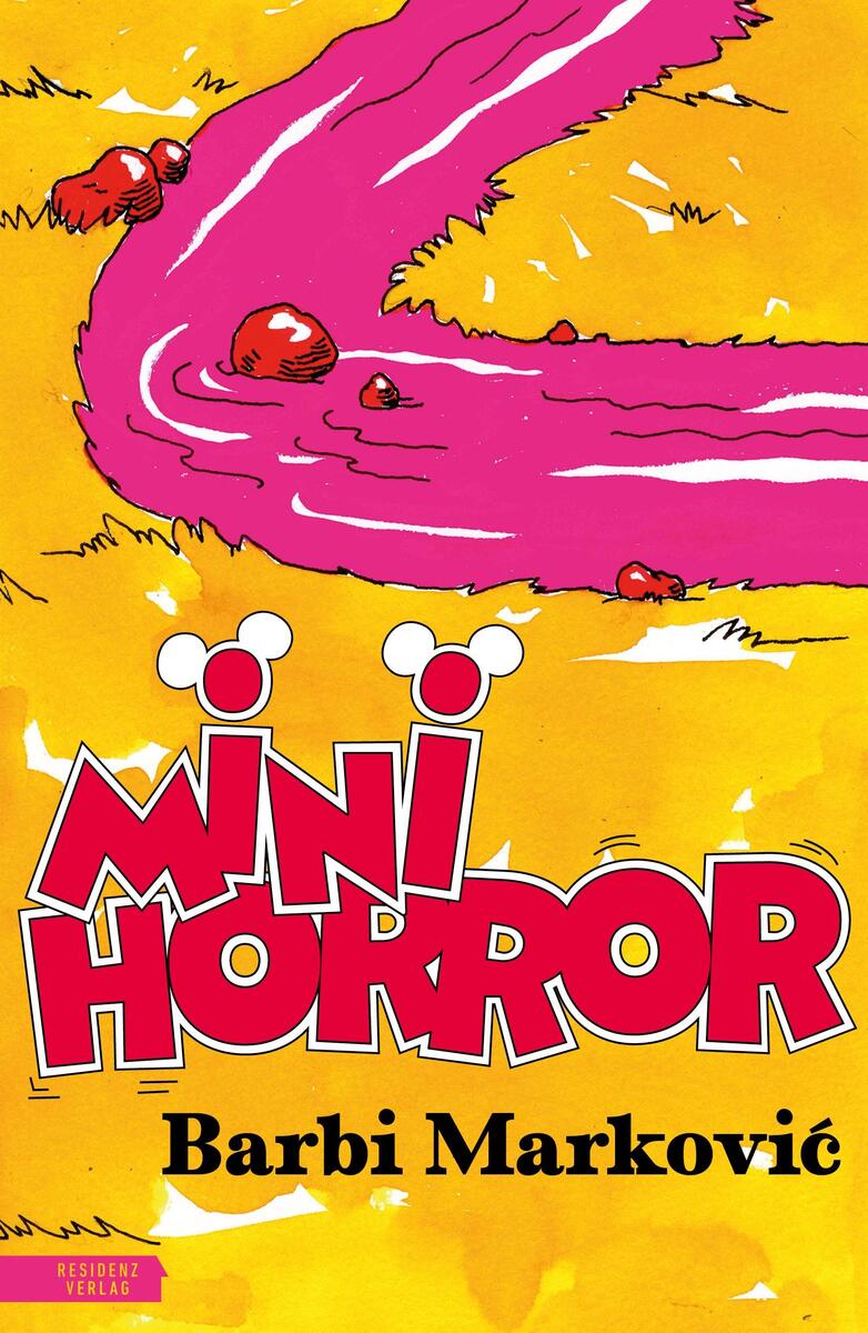 Das Bild zeigt das Buchcover von 'Minihorror' von Barbi Markovic. Der Hintergrund ist gelb mit weißen und rosa Details. Der Titel in rot und weißer Kapitälchen-Schrift steht prominent in der Mitte. Eine rosa Flüssigkeit fließt von der linken oberen Ecke des Covers nach unten. Oben rechts kleine Kürbisse als Dekorationen.