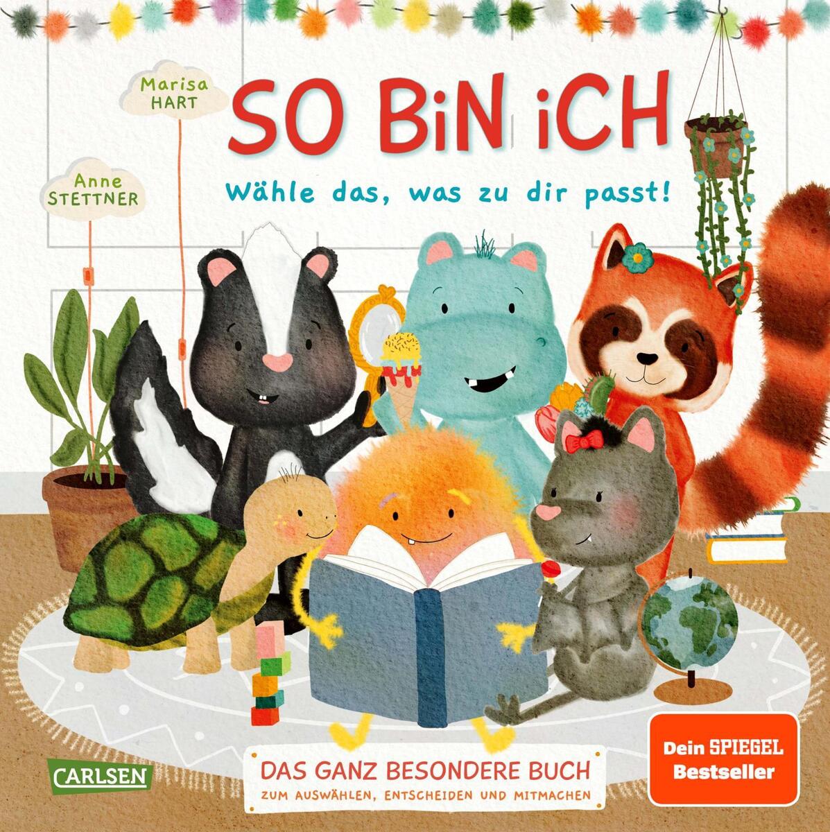 Ein farbenfrohes Kinderbuch mit dem Titel 'So bin ich - Wähle das, was zu dir passt' von Marisa Hart und Anne Stettner. Auf dem Cover sind mehrere Tiere wie ein Bär, ein Nilpferd und ein Waschbär zu sehen, die ein Buch lesen. Das Buch ist Teil der Spiegel Bestseller und wird von Carlsen Verlag veröffentlicht.