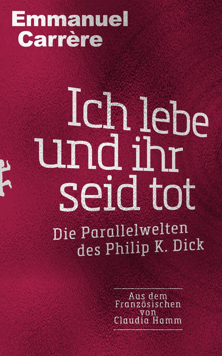 Cover Carrère, E: Ich lebe und ihr seid tot
