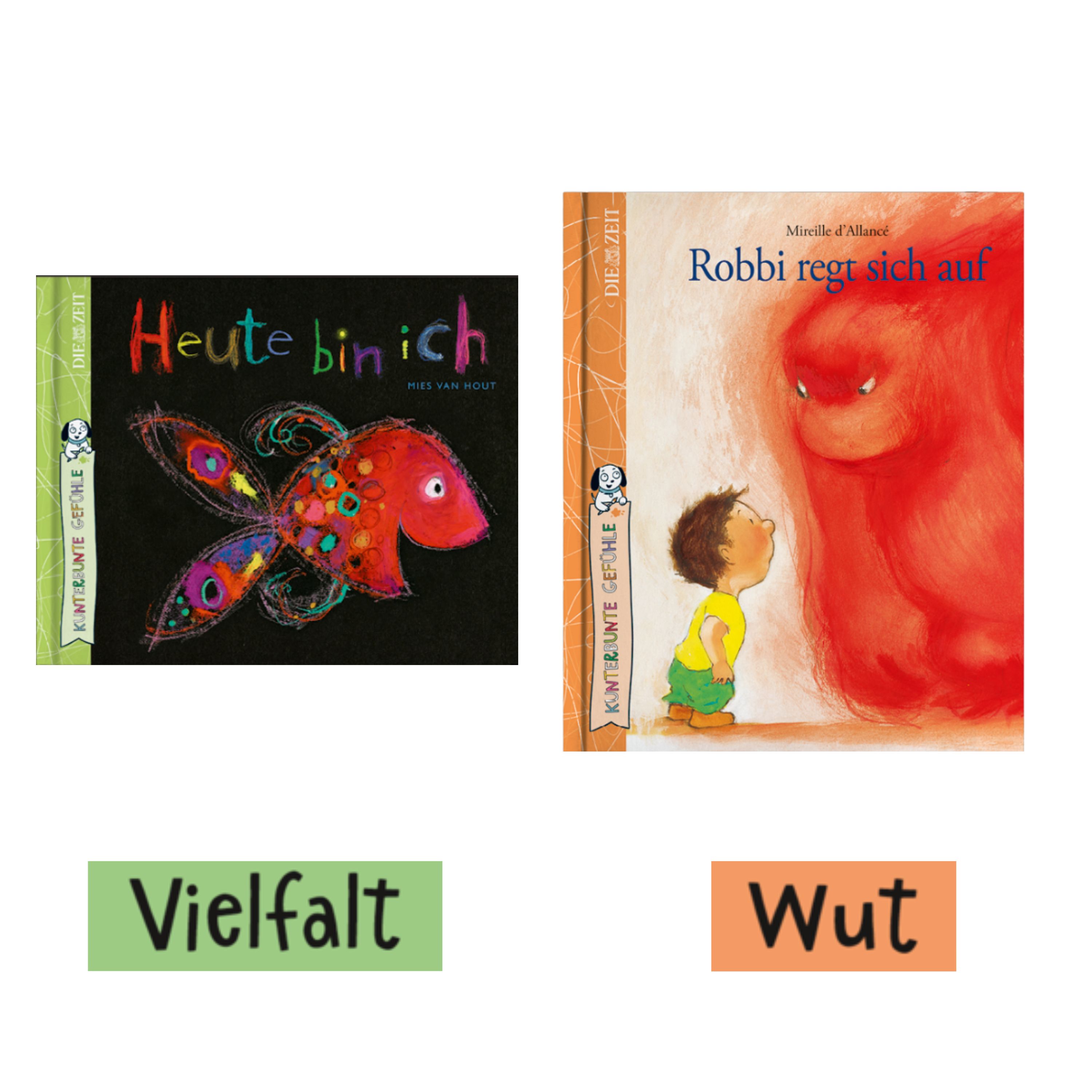 Zwei farbenfrohe Buchcover aus der ZEIT-Edition »Kunterbunte Gefühle«: Links das Buch »Heute bin ich« mit einem leuchtend bunten Fisch auf schwarzem Hintergrund (Thema Vielfalt), rechts »Robbi regt sich auf« mit einem Kind, das vor einer großen roten, wütenden Figur steht (Thema Wut).